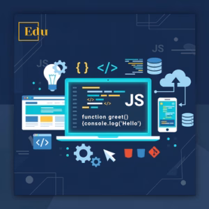 تعلم البرمجة وتطوير صفحات الويب بلغة JavaScript: دورة شاملة لاكتساب المهارات الاحترافية